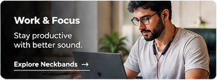 Work and Focus — Stay productive with better sound